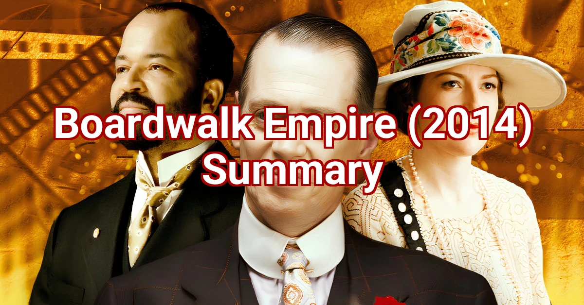 Boardwalk Empire (2014) Summary