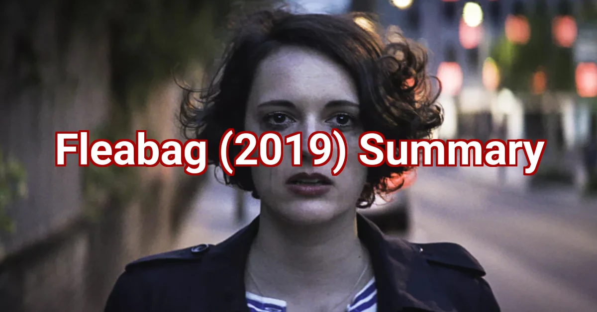 Fleabag (2019) Summary