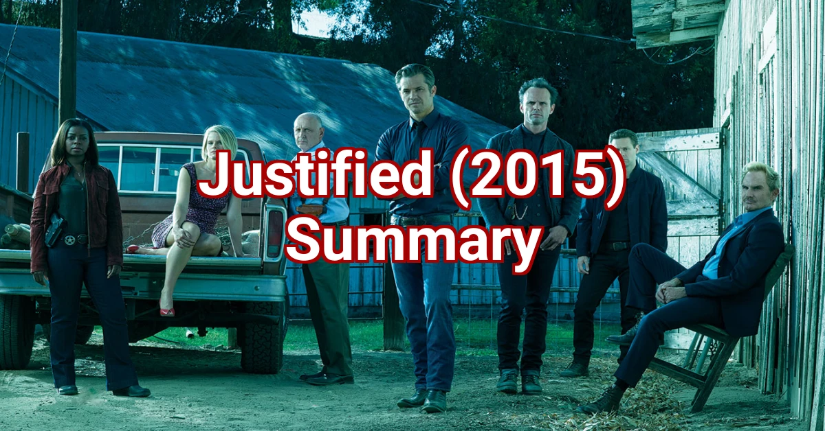 Justified (2015) Summary