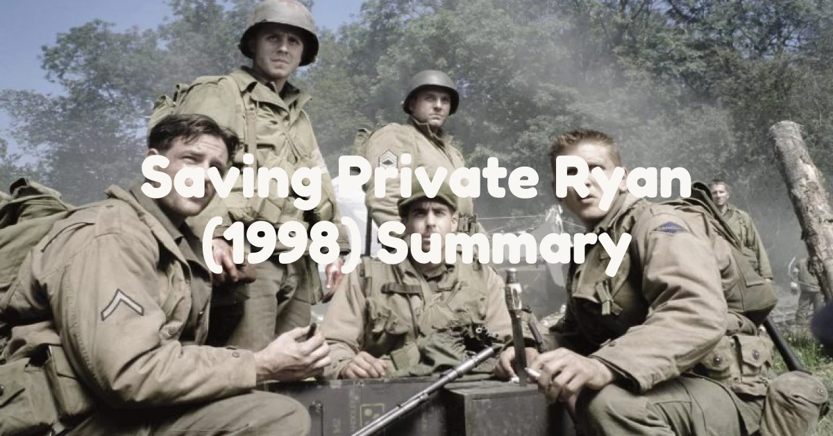 Saving Private Ryan (1998) Summary