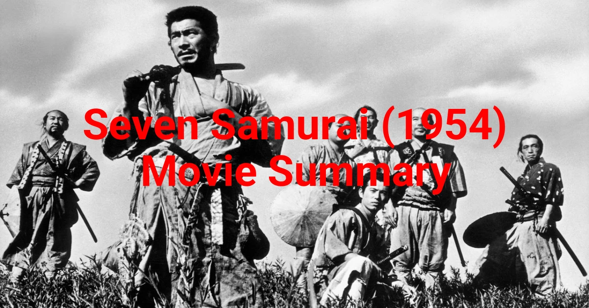 Seven Samurai (1954) Movie Summary