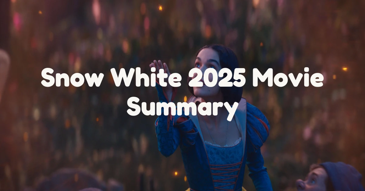 Snow White 2025 Movie Summary