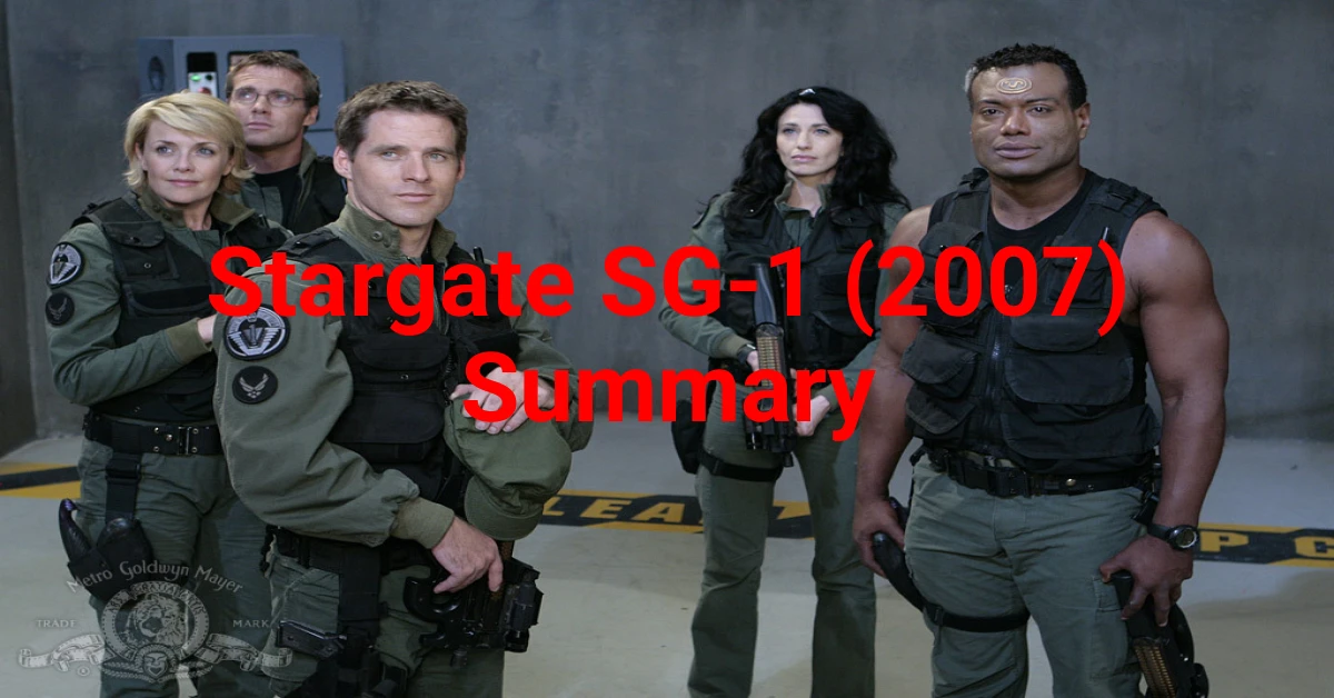 Stargate SG-1 (2007) Summary