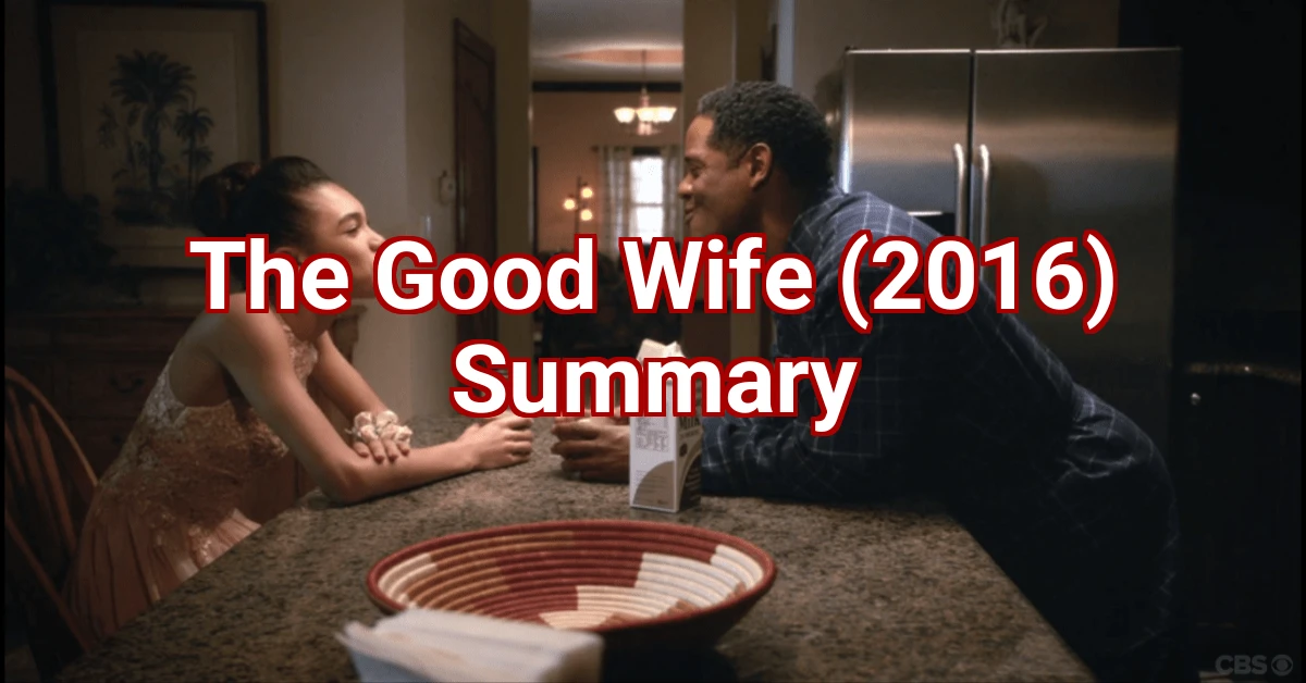 The Good Wife (2016) Summary