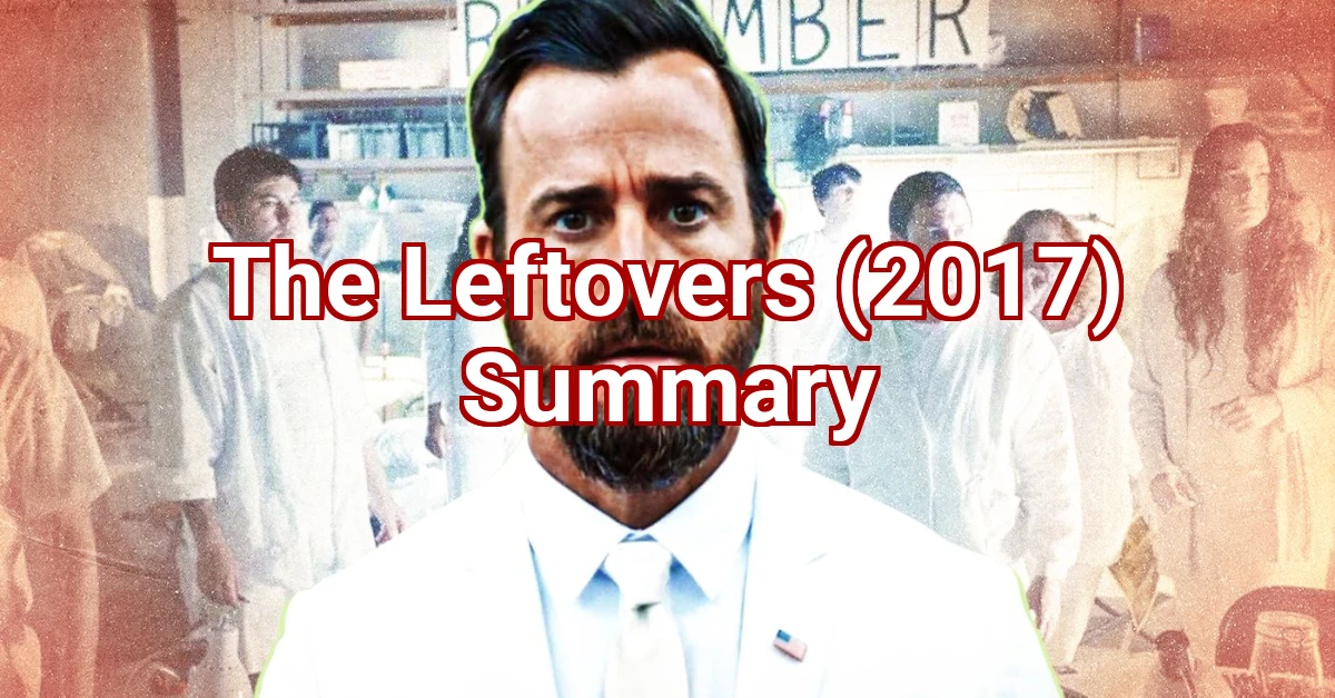 The Leftovers (2017) Summary