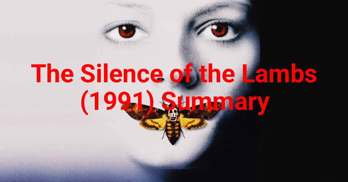 The Silence of the Lambs (1991) Summary